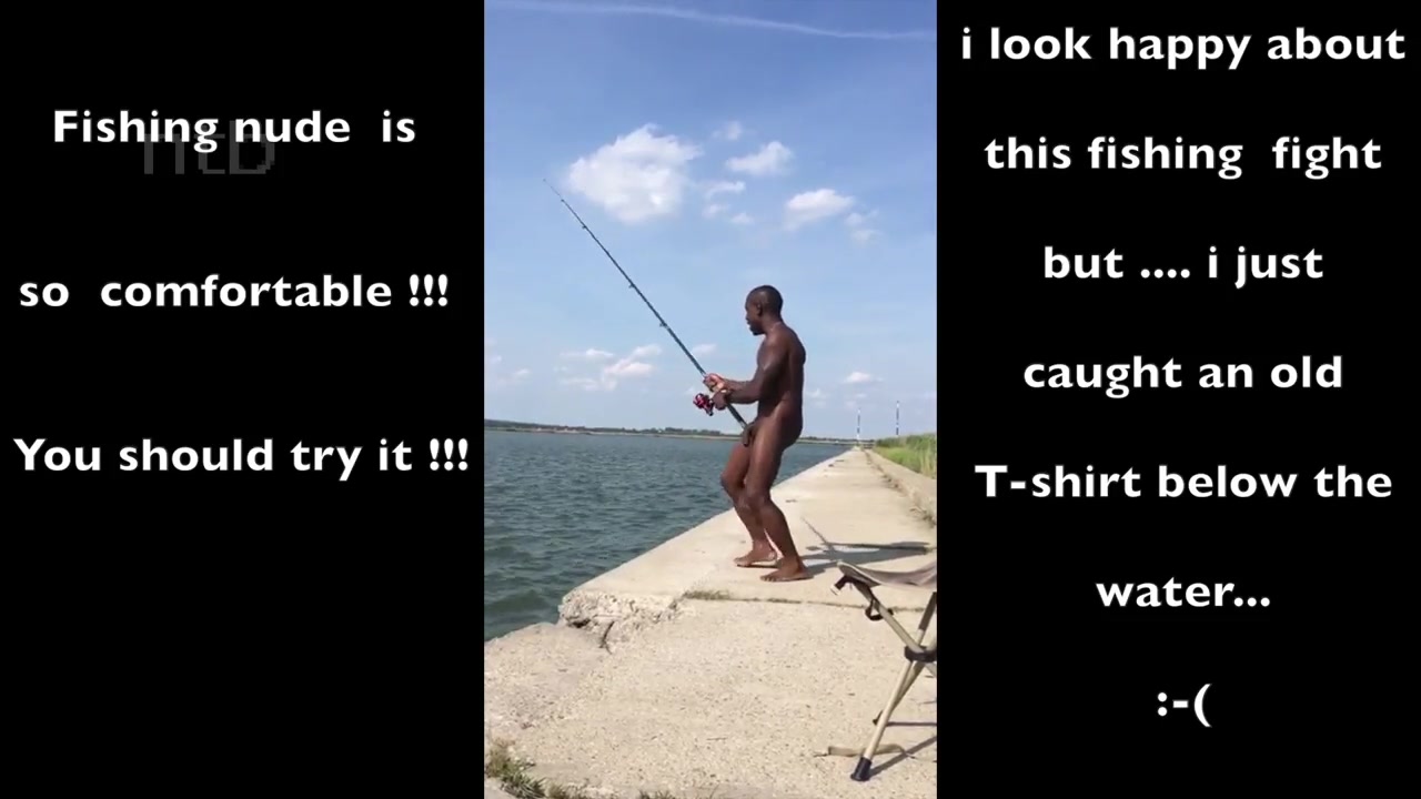 Hung black bull was fishing naked and the only "fish" he caught with his big black bait