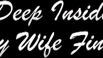 Black Man Deep Inside My Wife