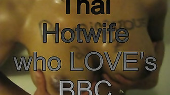 Thai hotwife loves BBCs